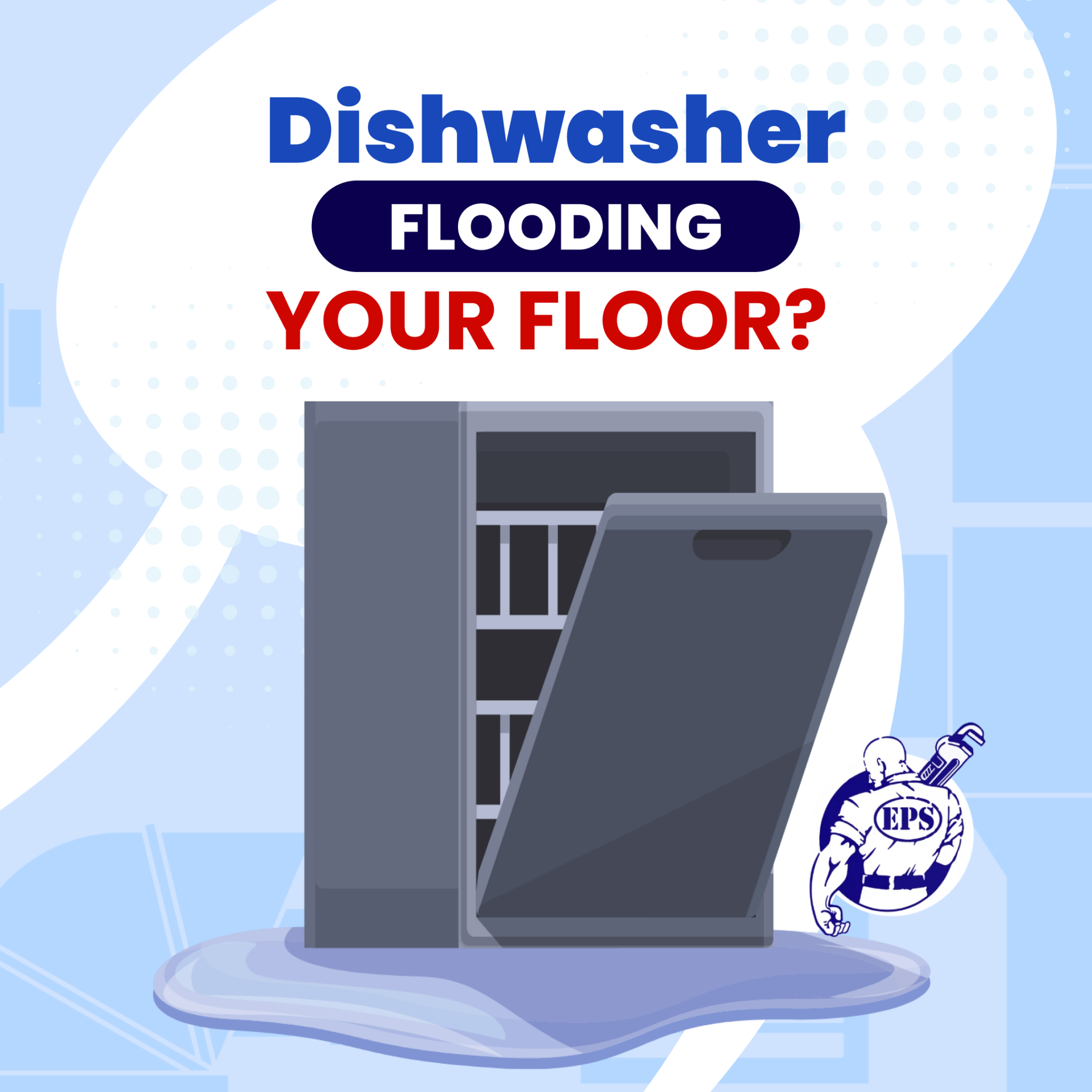 Dishwasher Flooding Your Floor? Here's Why and How to Fix It