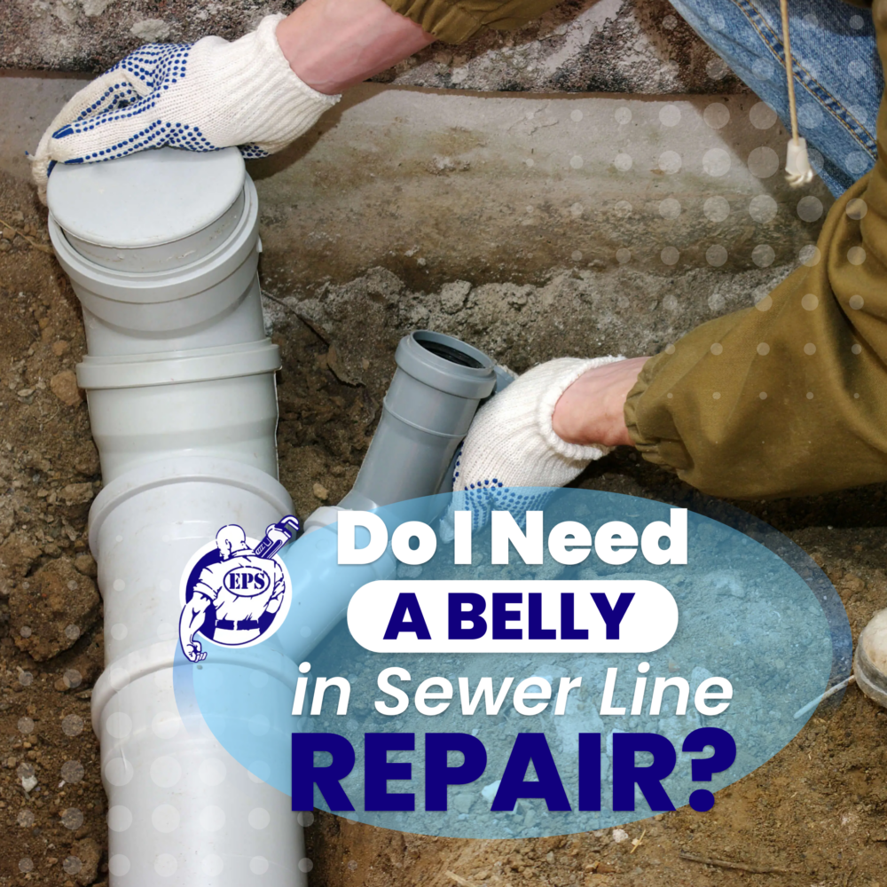 Do I Need a Belly in Sewer Line Repair? Express Plumbing Heating & Air